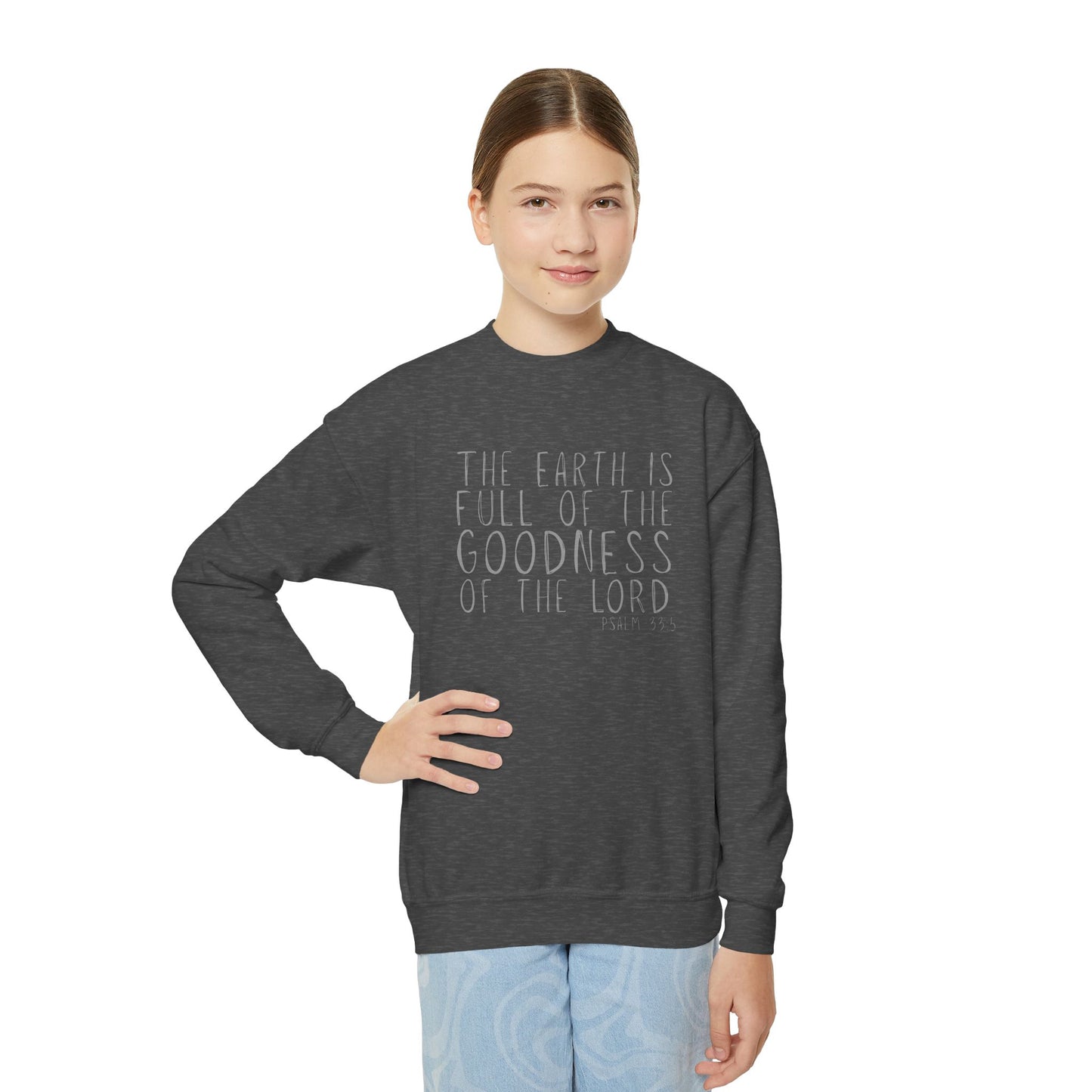 Youth The Earth is full of His Goodness Sweatshirt