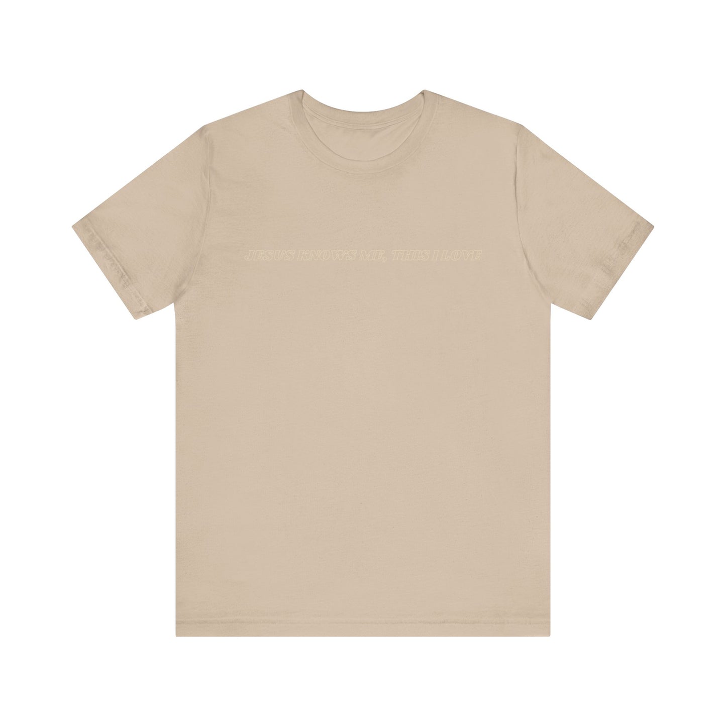 Jesus Knows Me, This I Love Jersey Short Sleeve Tee