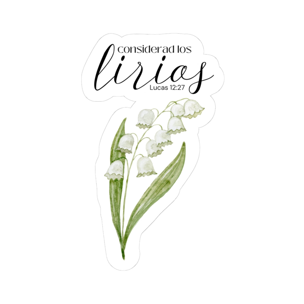 "Considerad los lirios" - Sticker/Pegatina