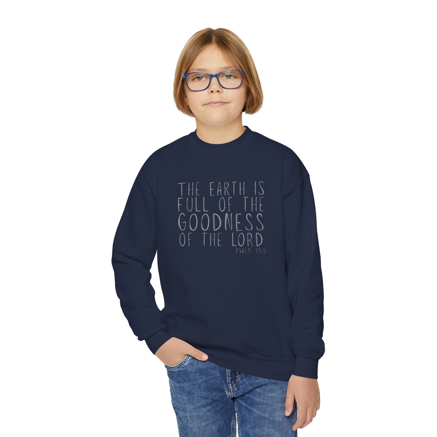 Youth The Earth is full of His Goodness Sweatshirt