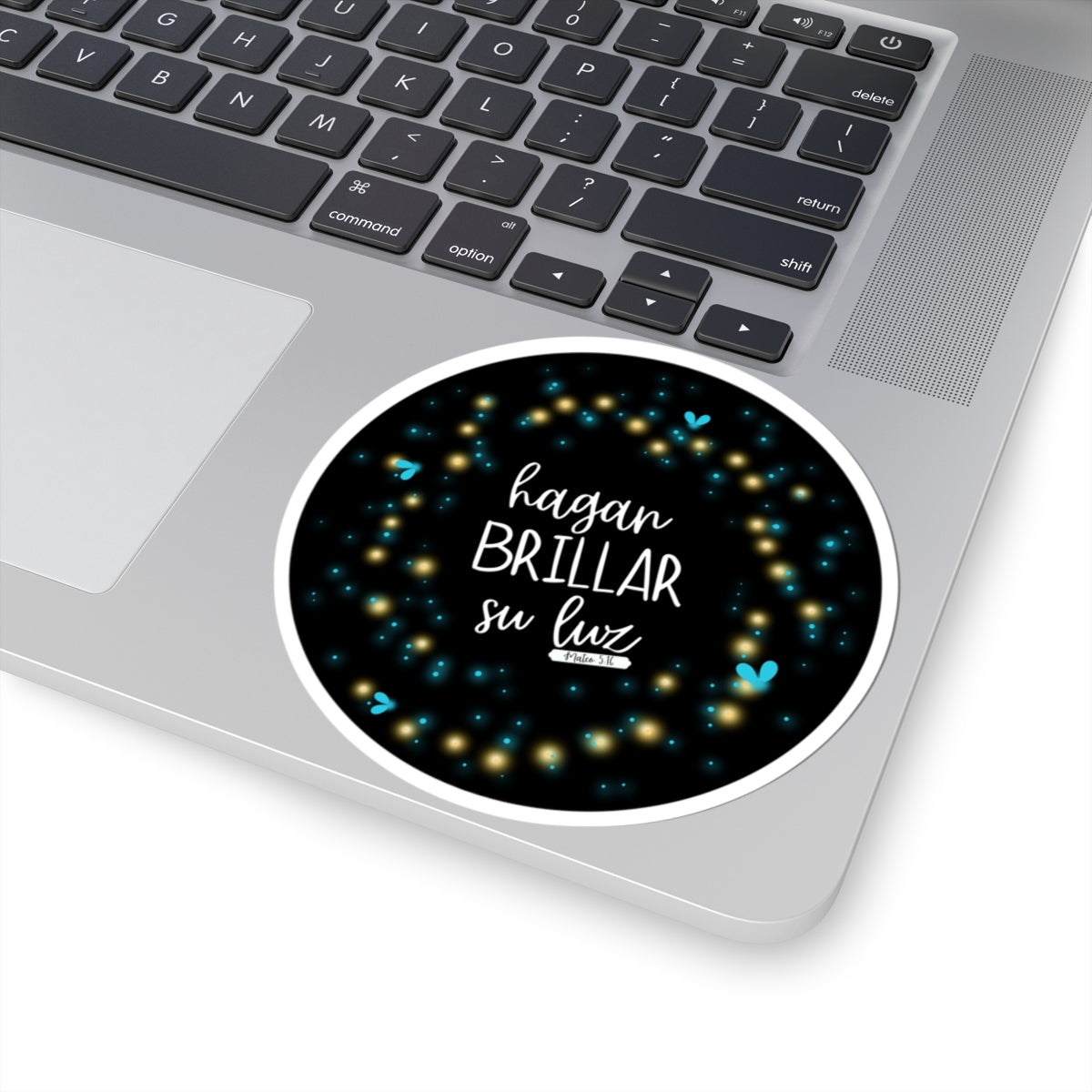 "Hagan Brillar Su Luz" - Sticker