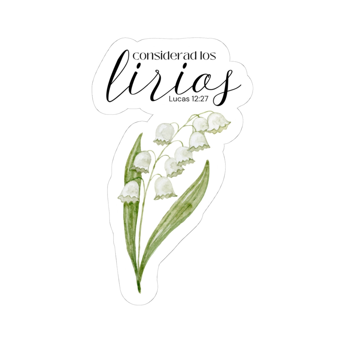 "Considerad los lirios" - Sticker/Pegatina