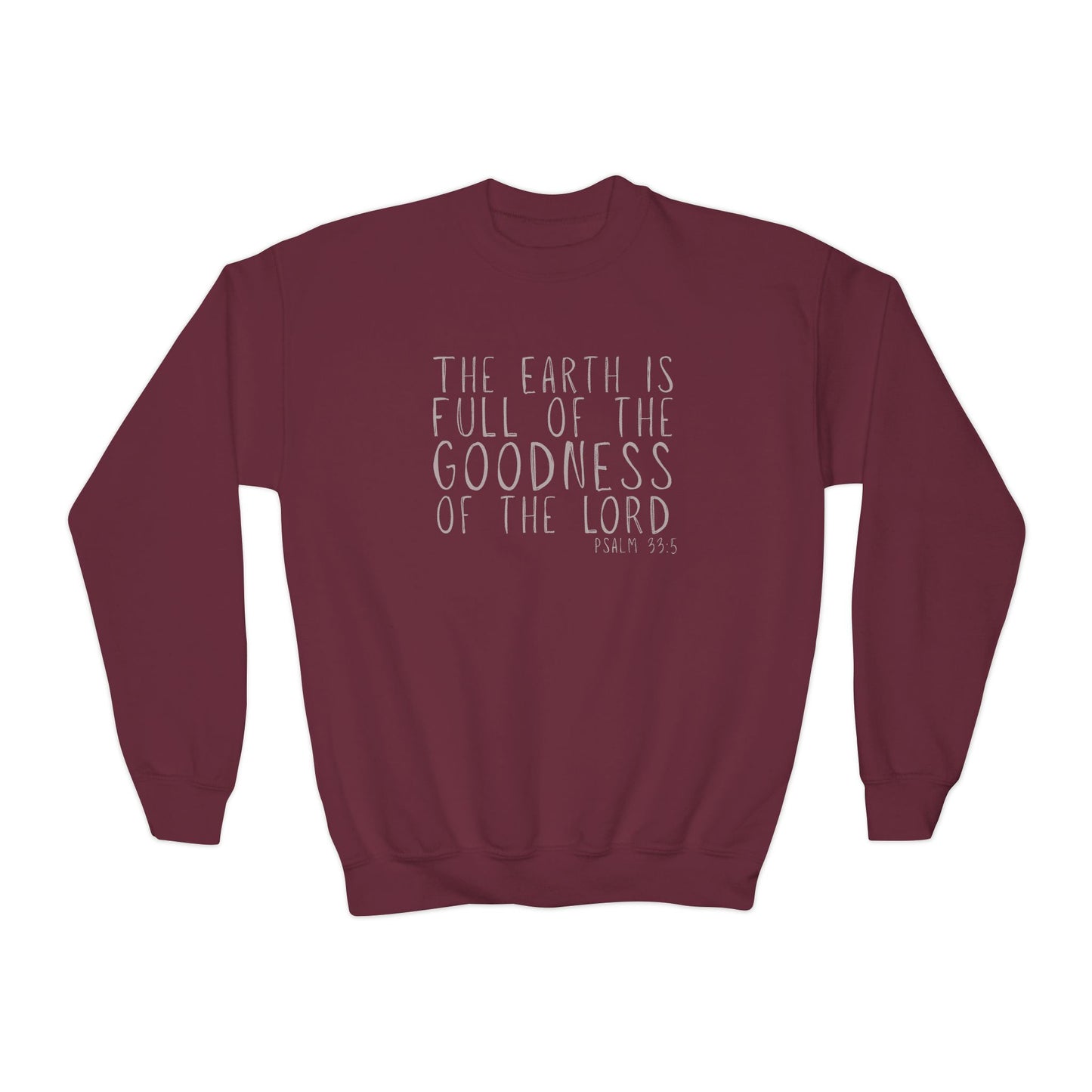 Youth The Earth is full of His Goodness Sweatshirt