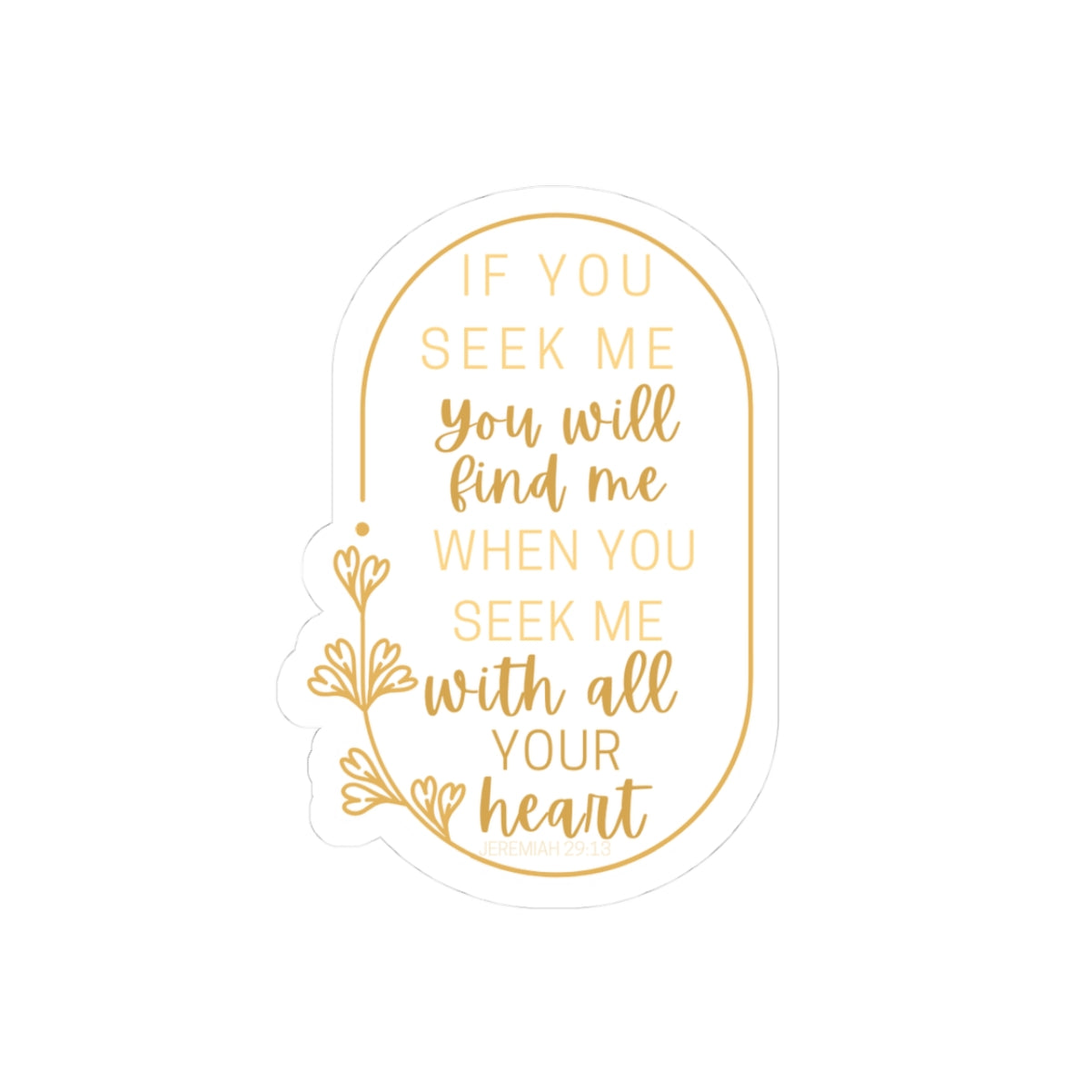 If You Seek Me You Will Find Me Jeremiah 29:13