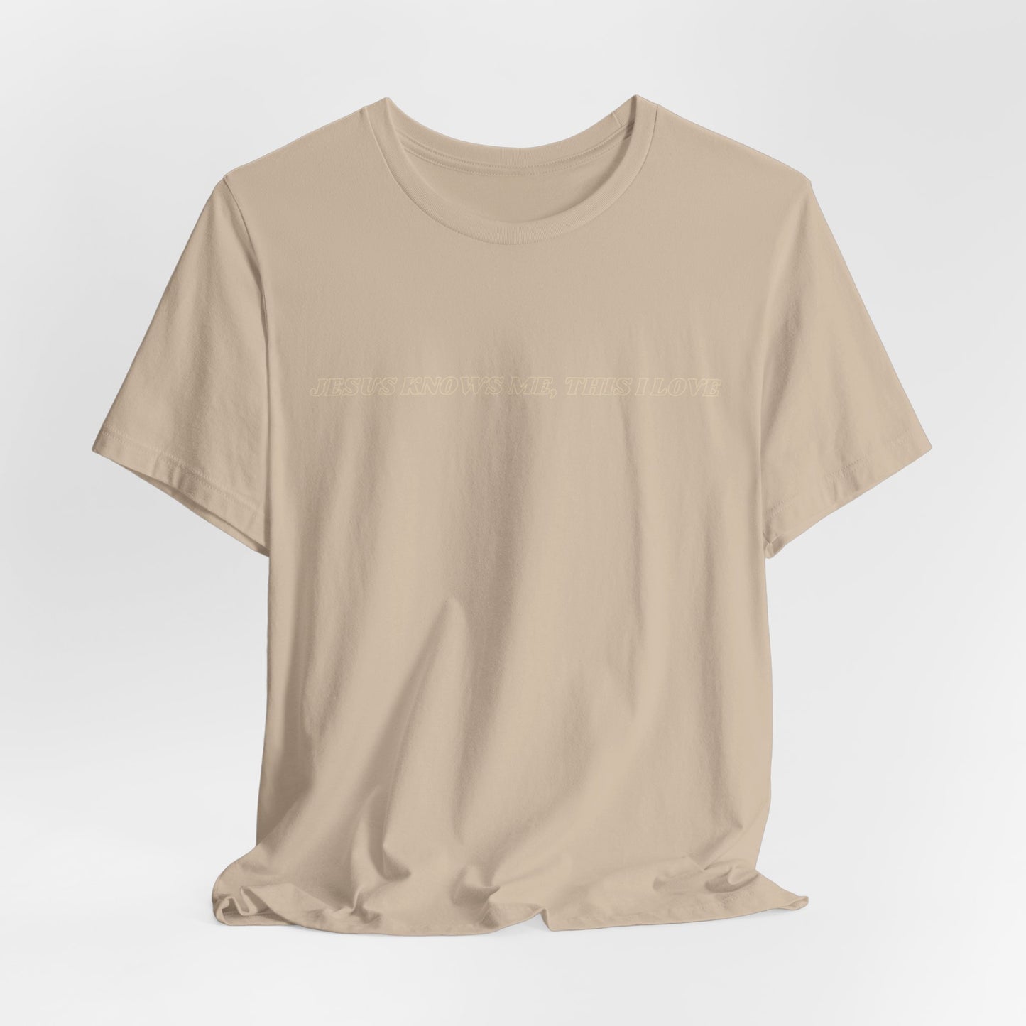 Jesus Knows Me, This I Love Jersey Short Sleeve Tee