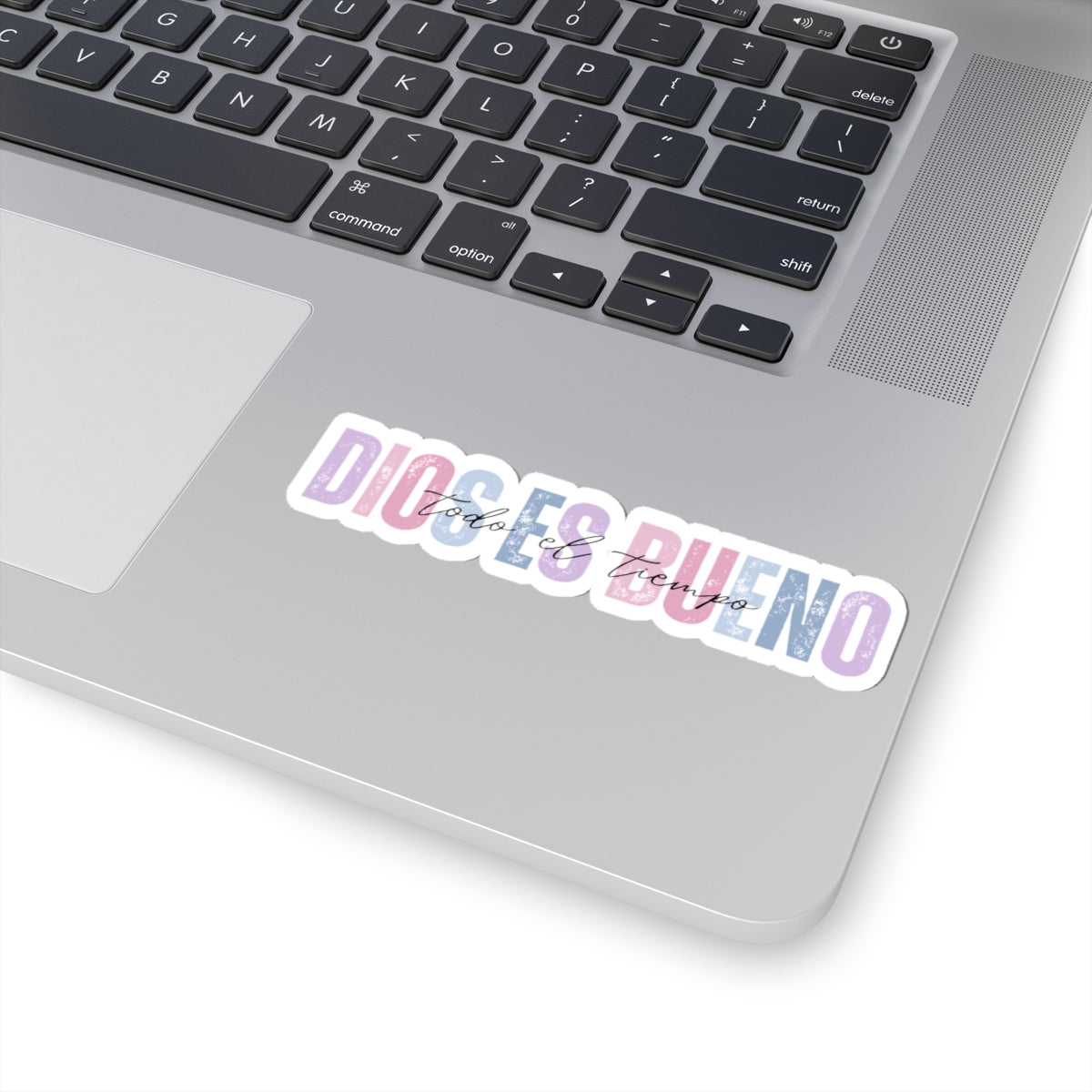 "Dios es Bueno, Todo el Tiempo" - Sticker/Pegatina