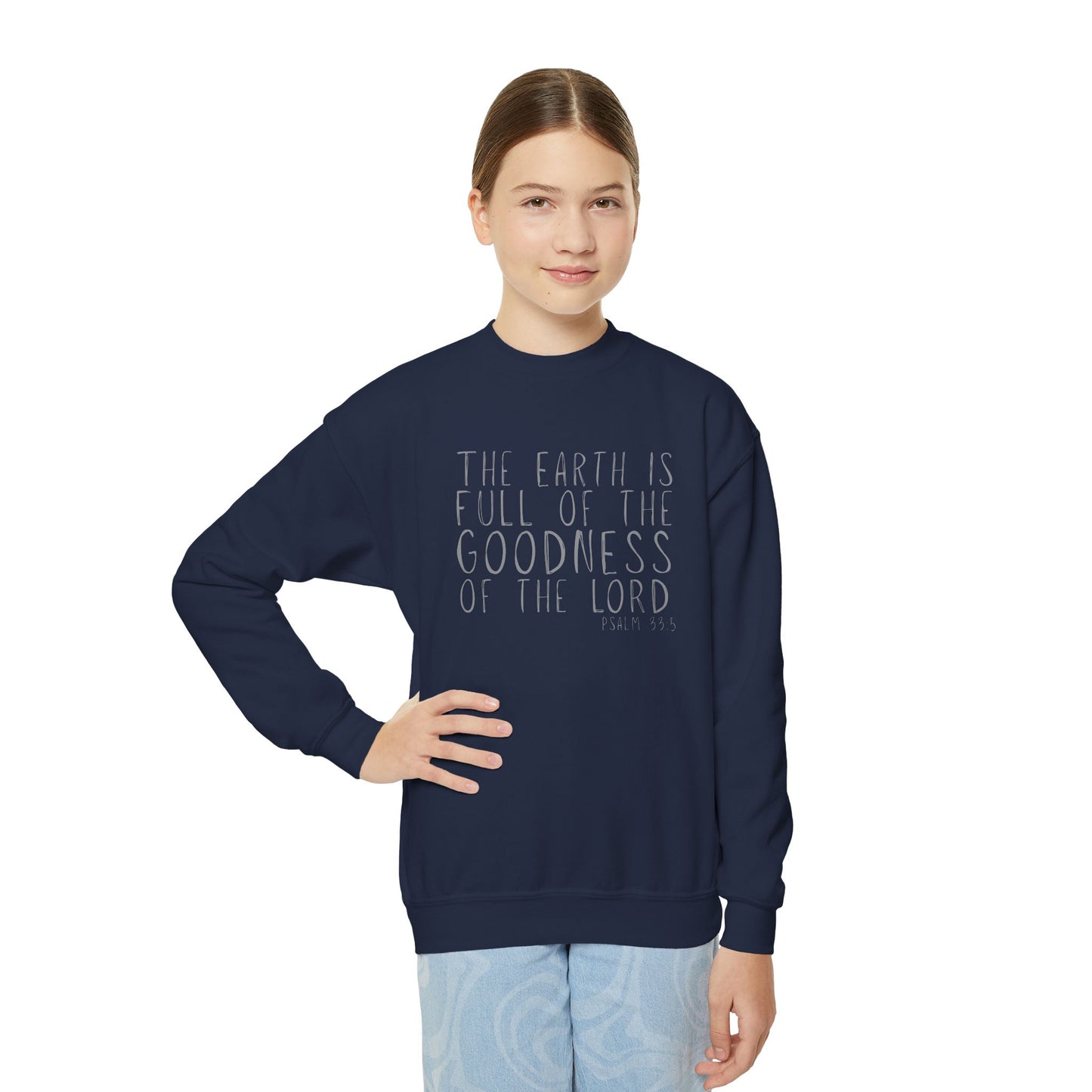 Youth The Earth is full of His Goodness Sweatshirt
