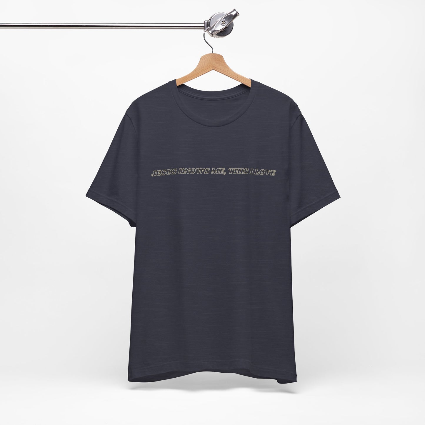 Jesus Knows Me, This I Love Jersey Short Sleeve Tee