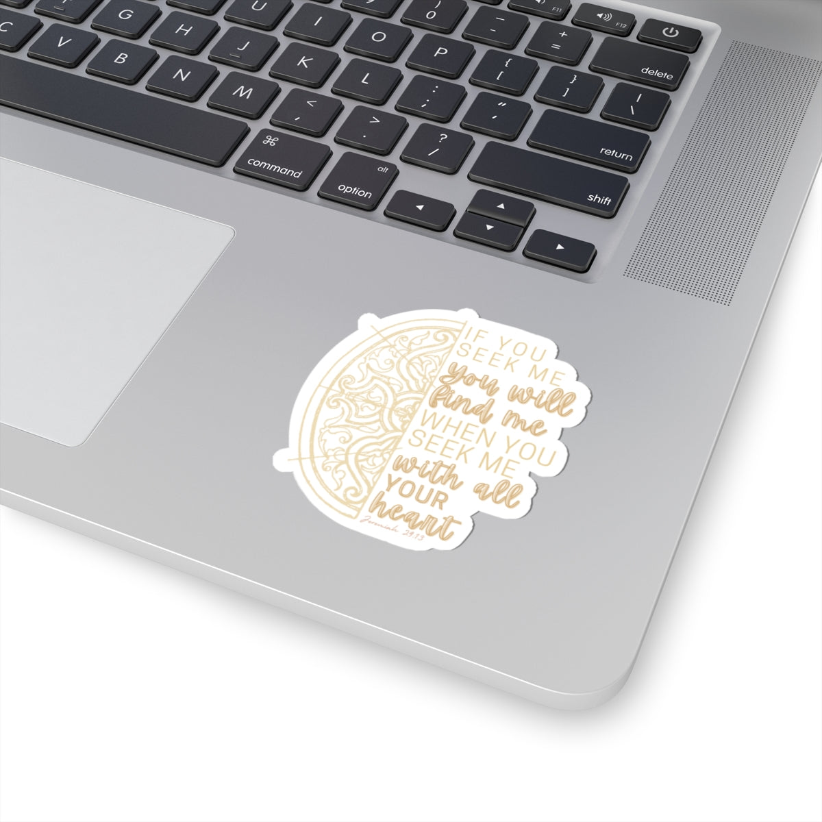 If You Seek Me You Will Find Me Medallion Design Sticker
