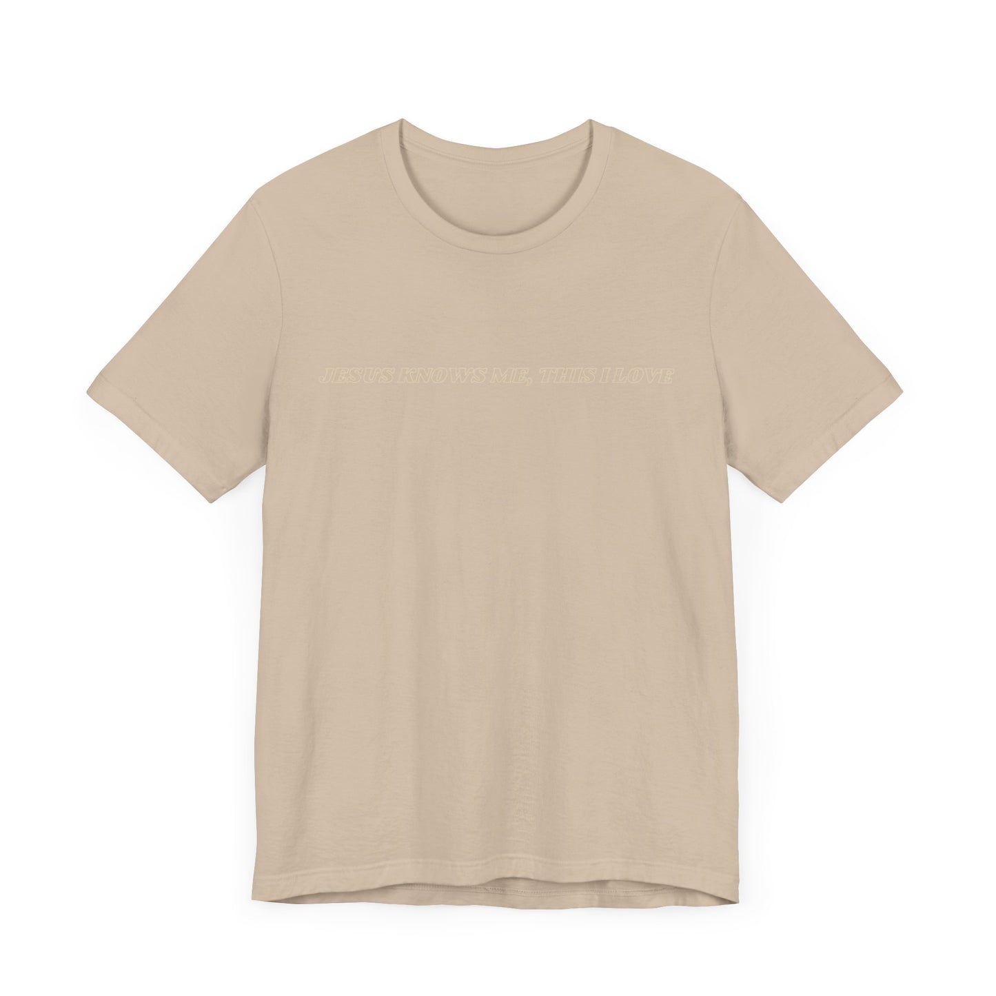 Jesus Knows Me, This I Love Jersey Short Sleeve Tee