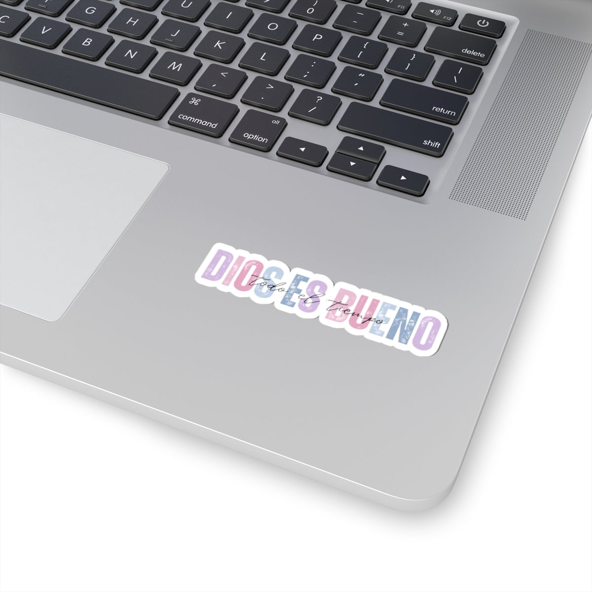 "Dios es Bueno, Todo el Tiempo" - Sticker/Pegatina