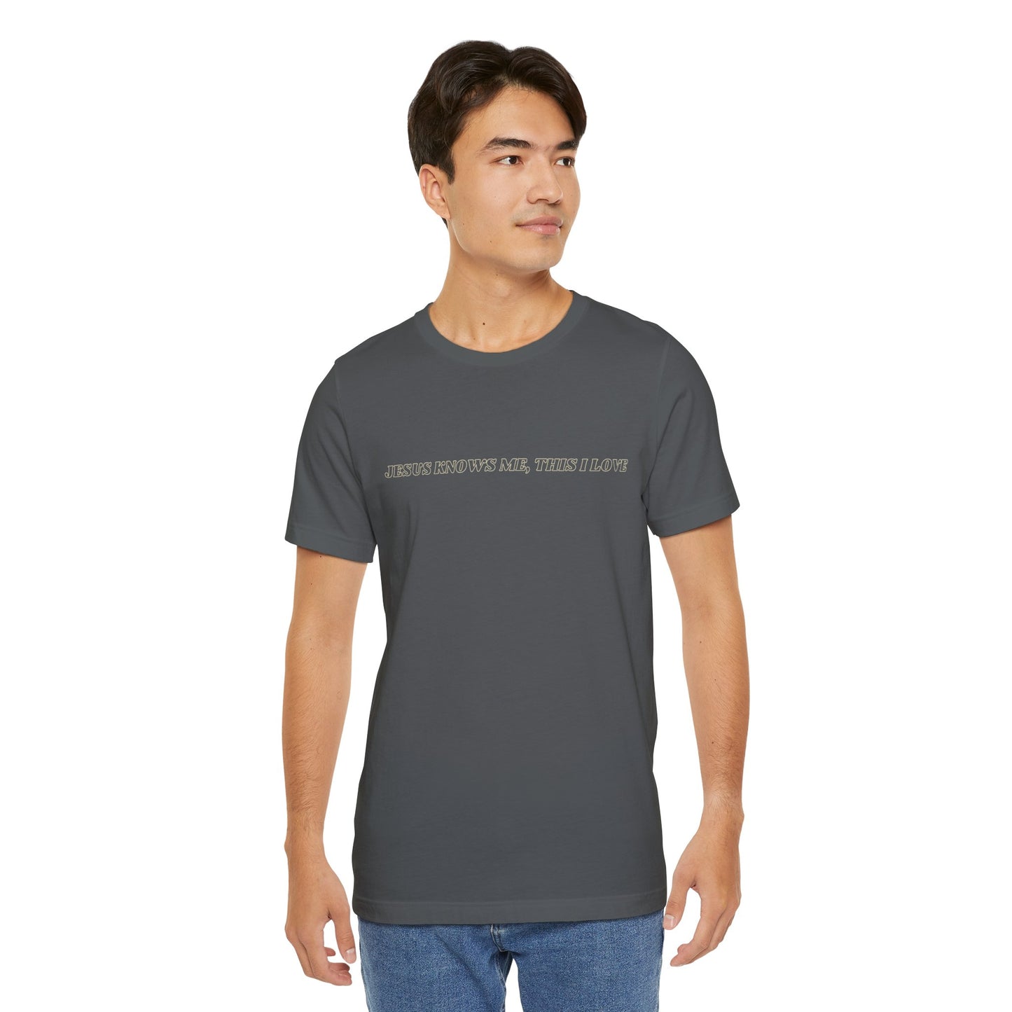 Jesus Knows Me, This I Love Jersey Short Sleeve Tee