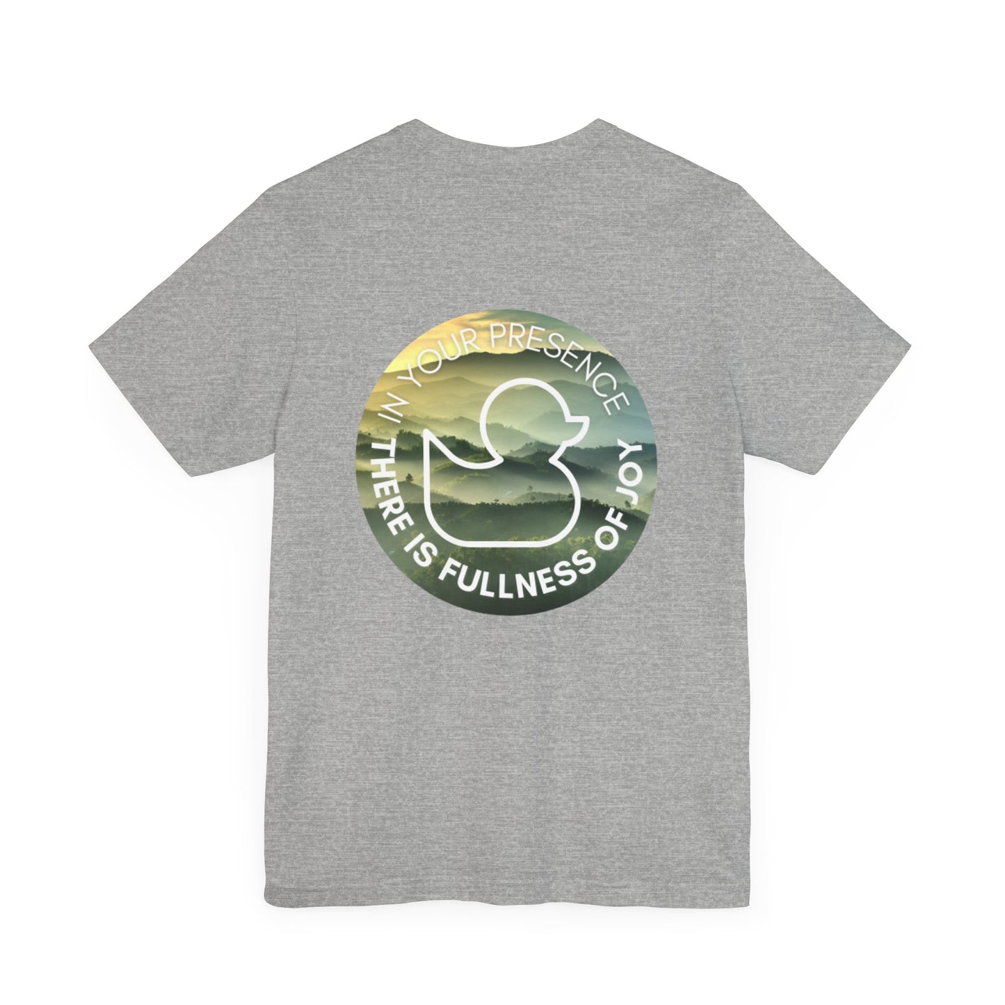 Presence of Joy - Short Sleeve Duck Tee