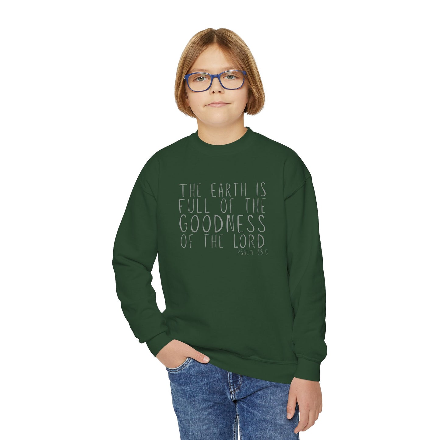 Youth The Earth is full of His Goodness Sweatshirt