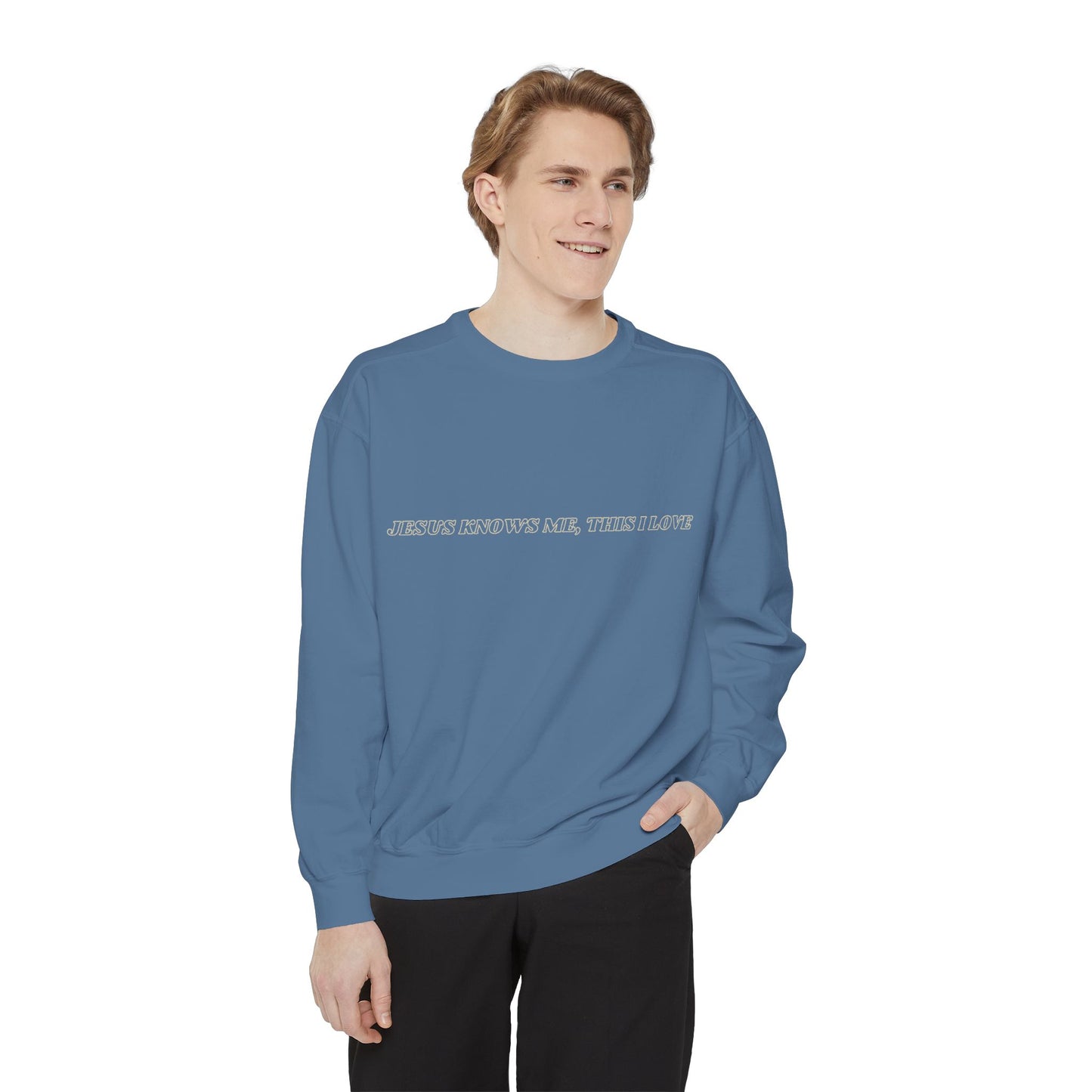 Jesus Knows Me, This I Love Sweatshirt