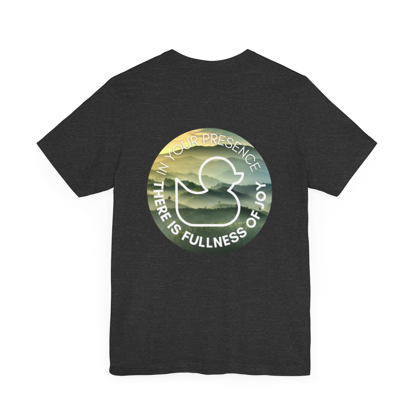Presence of Joy - Short Sleeve Duck Tee