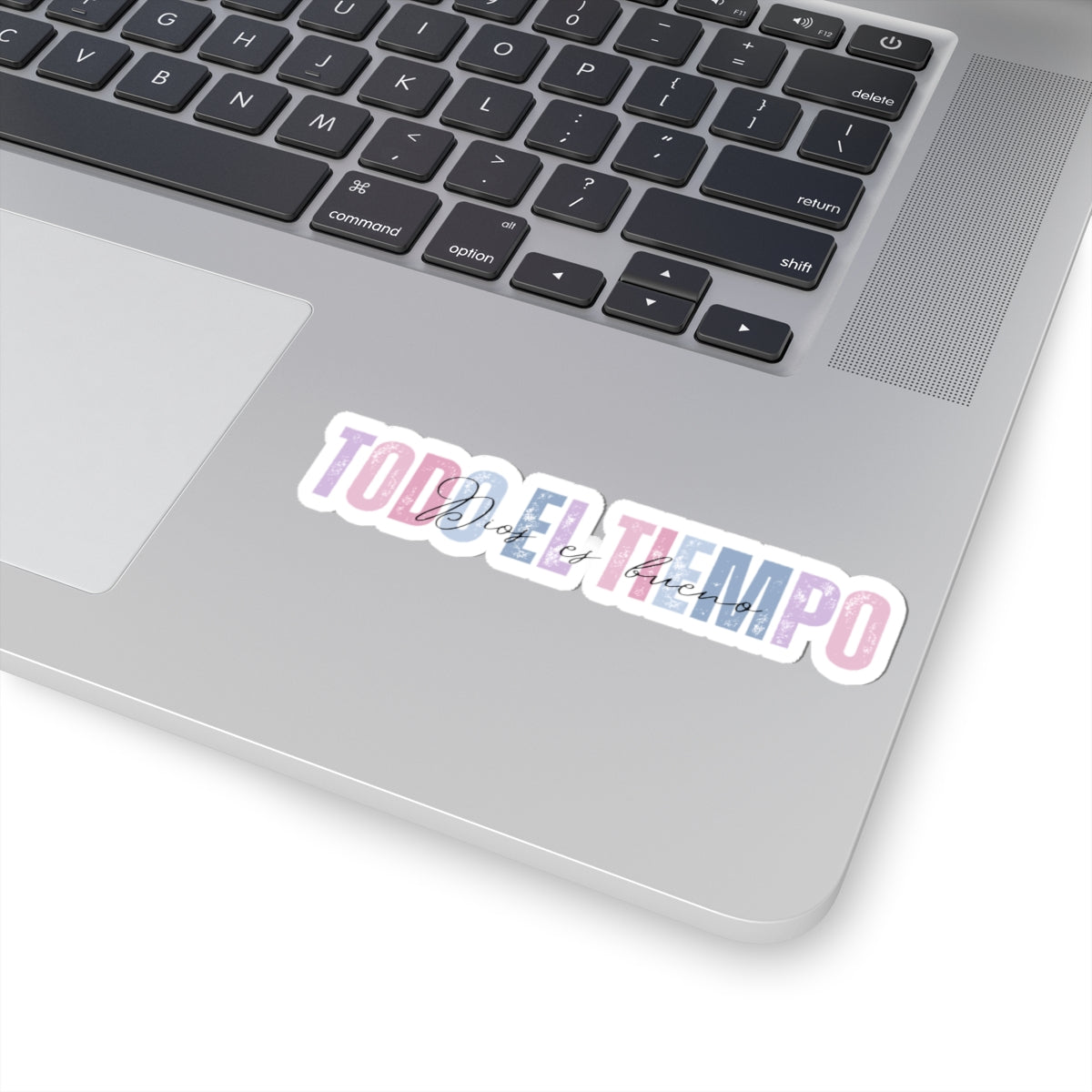 "Todo el Tiempo, Dios es Bueno" - Sticker/Pegatina