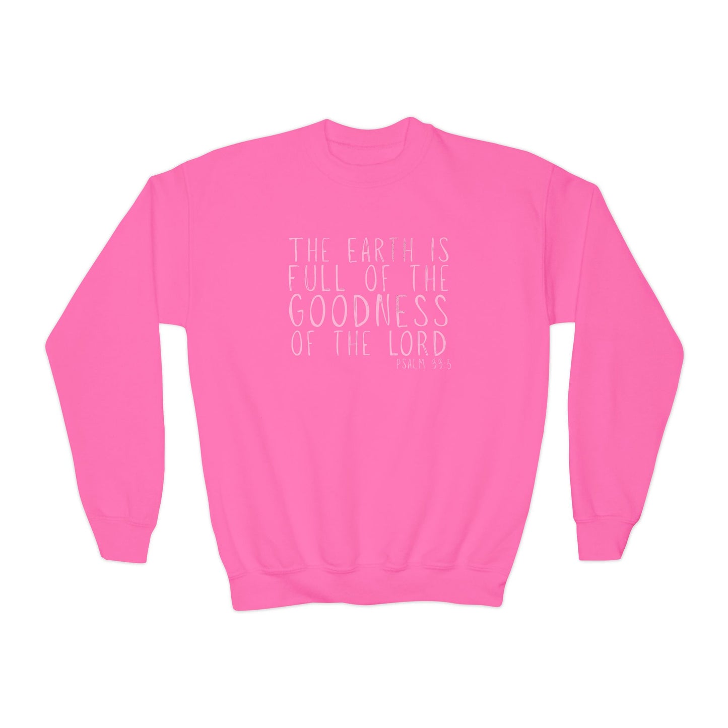 Youth The Earth is full of His Goodness Sweatshirt