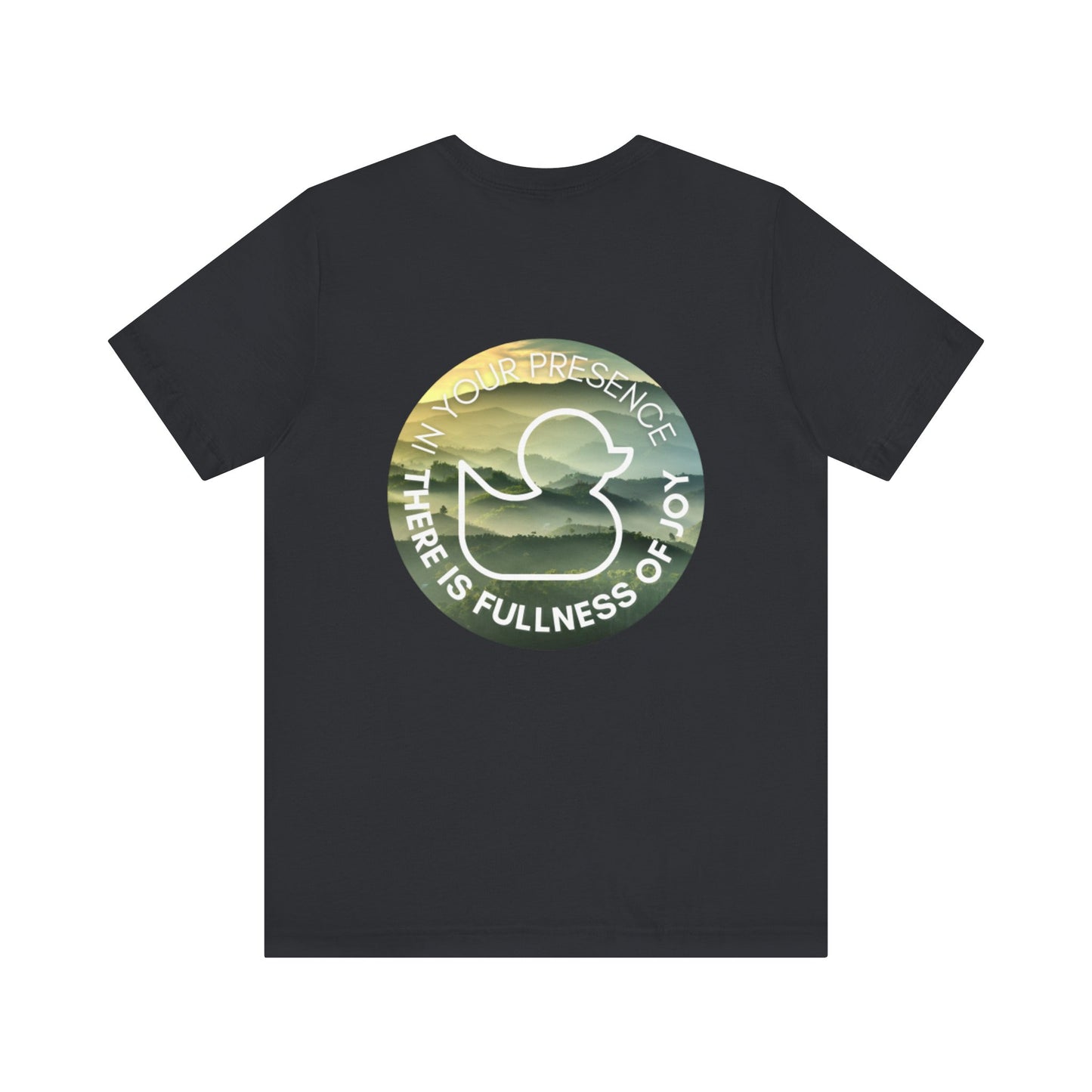 Presence of Joy - Short Sleeve Duck Tee
