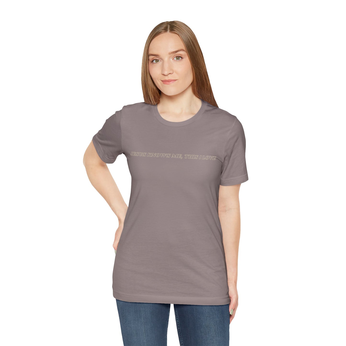 Jesus Knows Me, This I Love Jersey Short Sleeve Tee