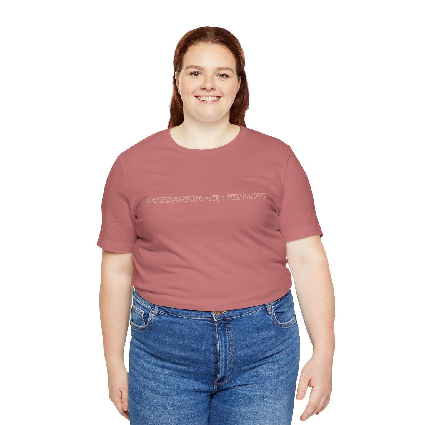 Jesus Knows Me, This I Love Jersey Short Sleeve Tee