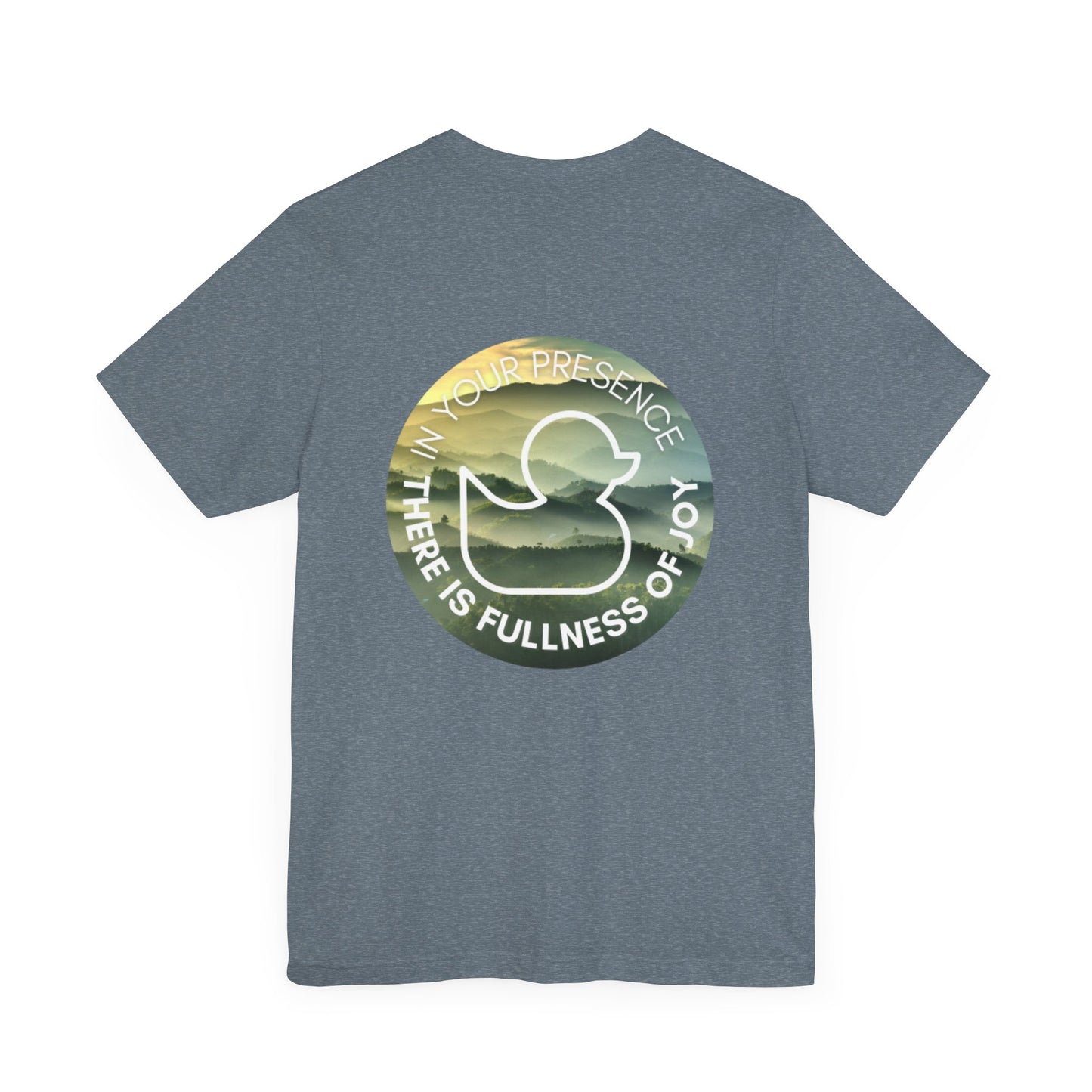 Presence of Joy - Short Sleeve Duck Tee