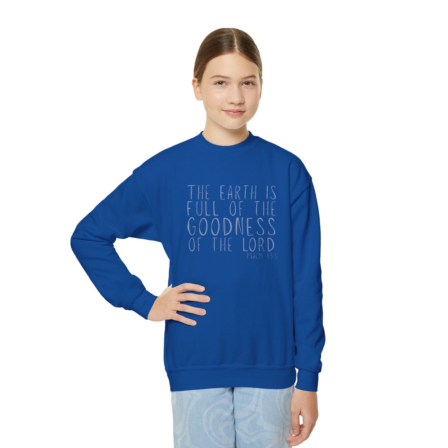 Youth The Earth is full of His Goodness Sweatshirt