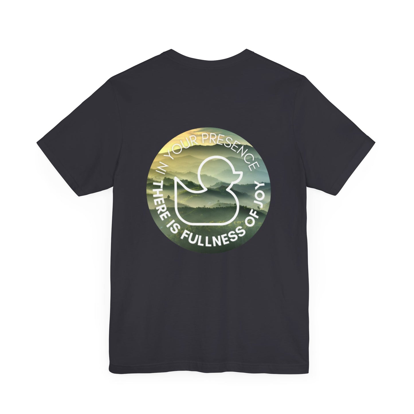 Presence of Joy - Short Sleeve Duck Tee
