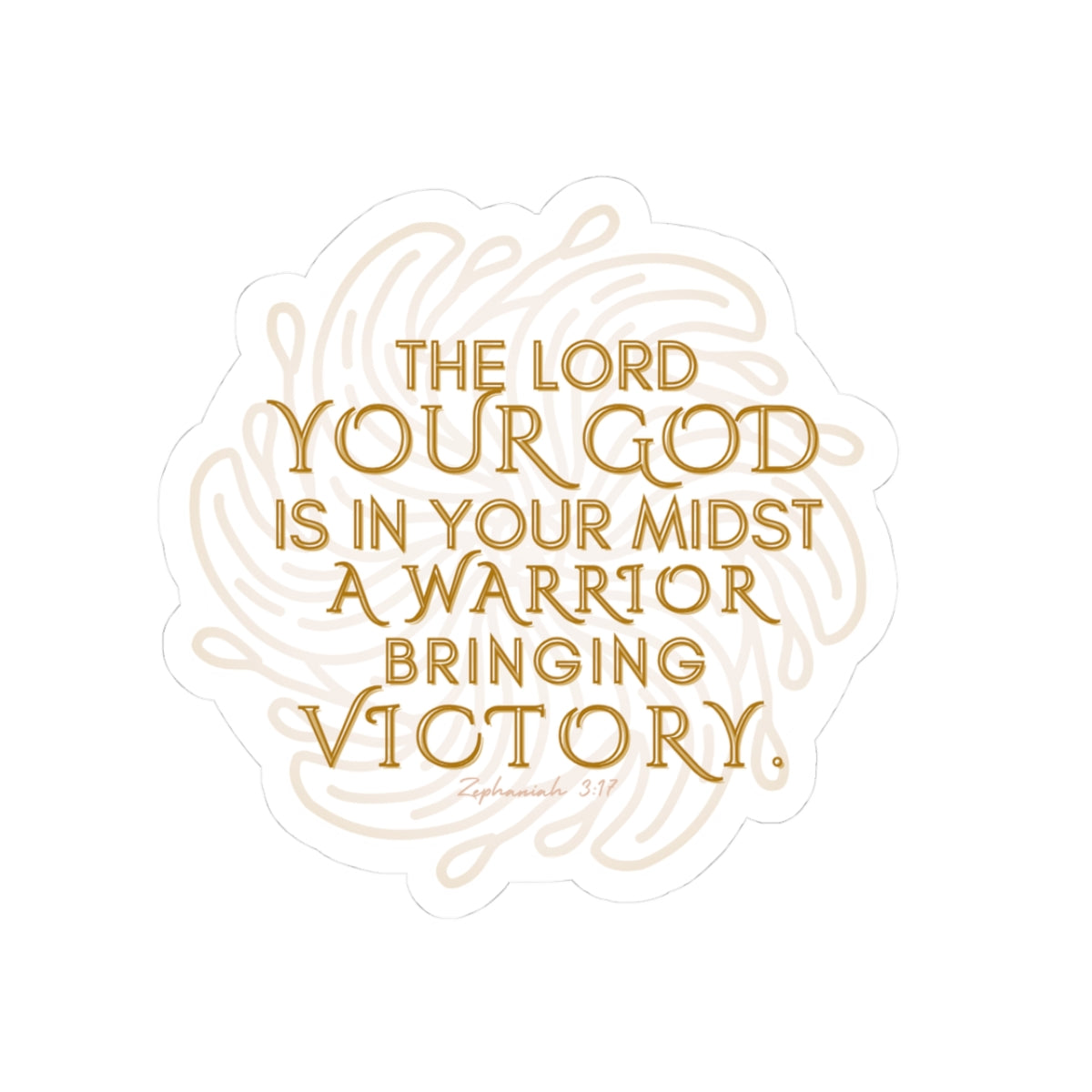 The Lord Your God is in Your Midst Zephaniah 3:17 Sticker