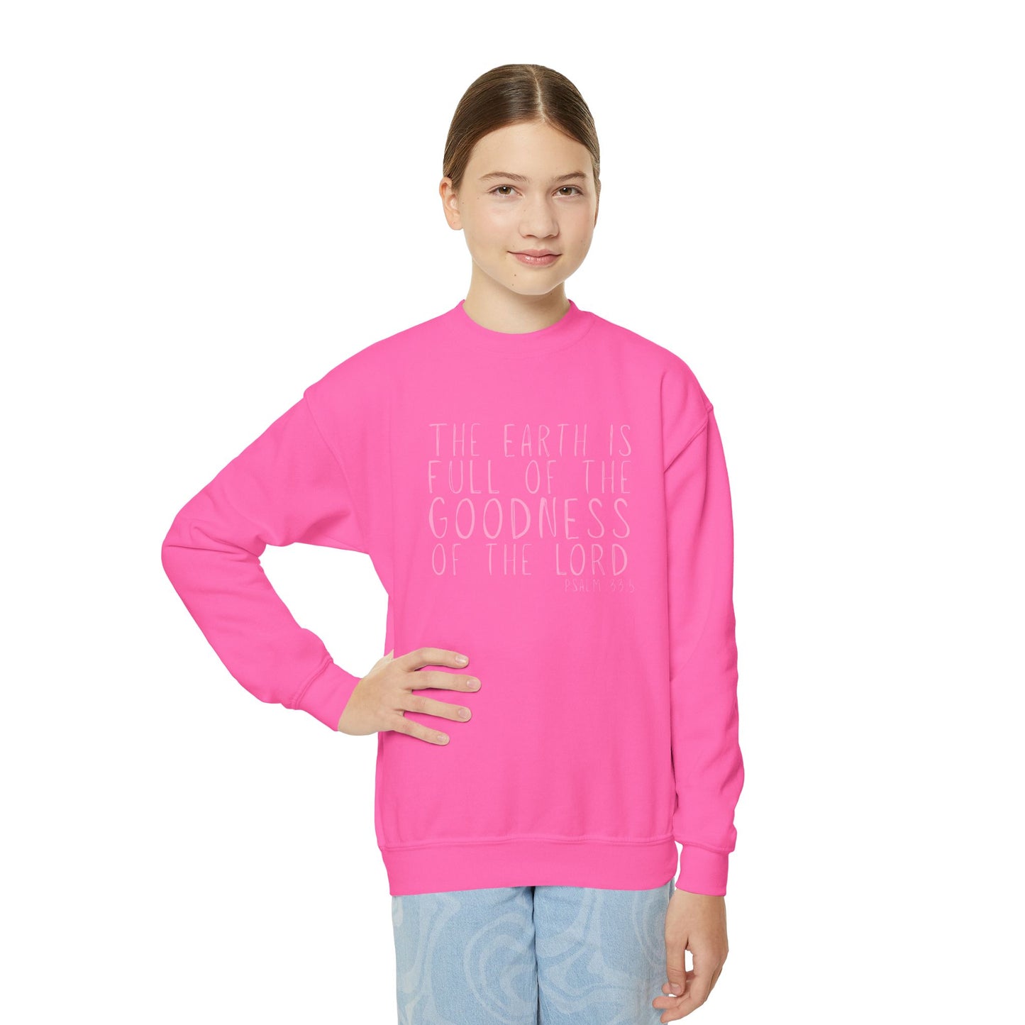 Youth The Earth is full of His Goodness Sweatshirt