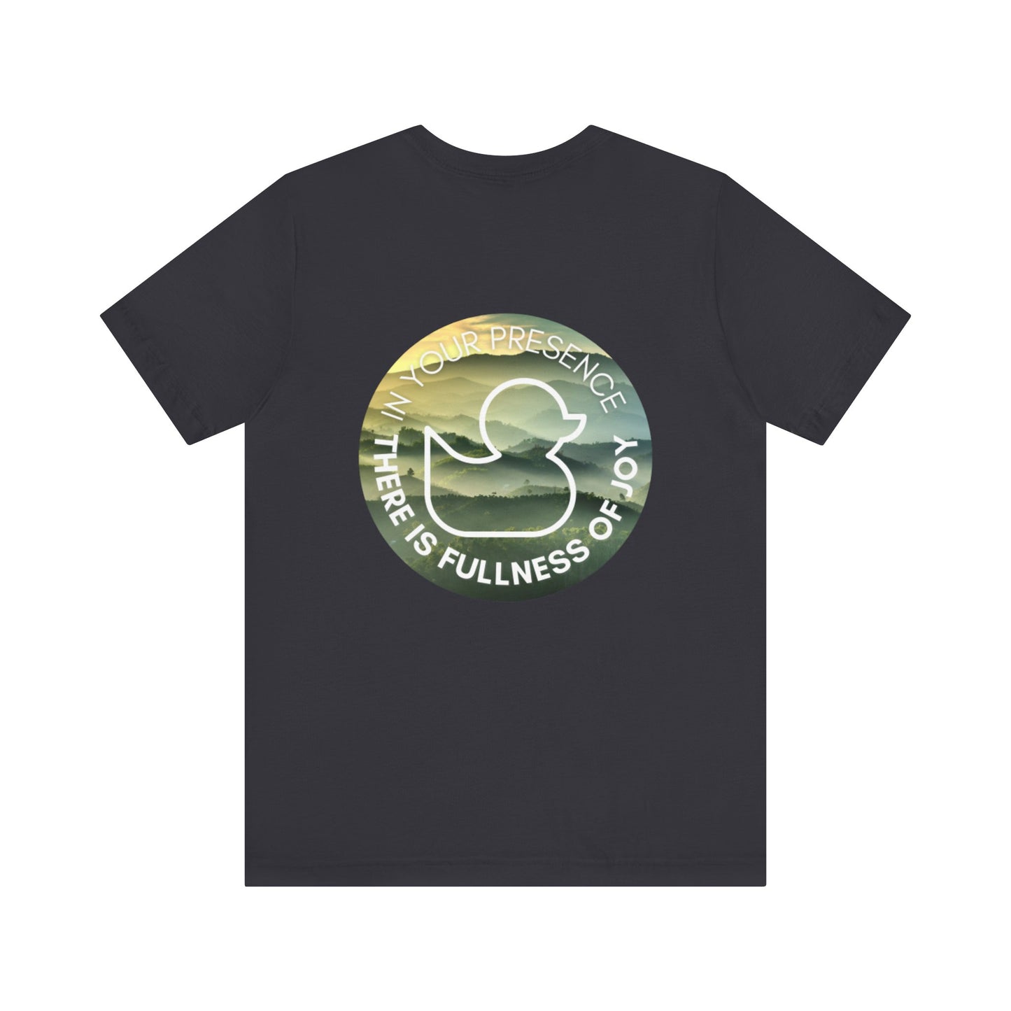 Presence of Joy - Short Sleeve Duck Tee