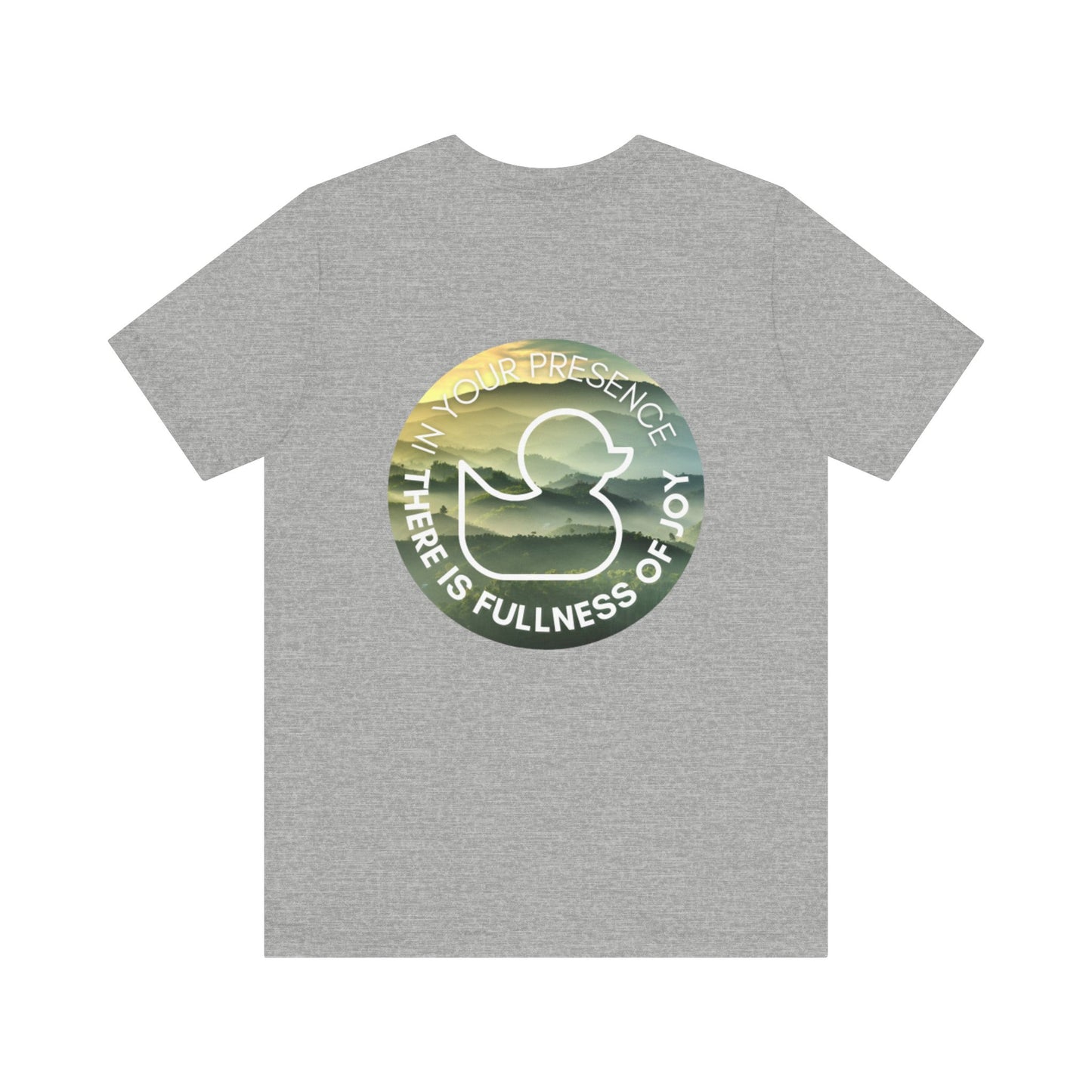 Presence of Joy - Short Sleeve Duck Tee