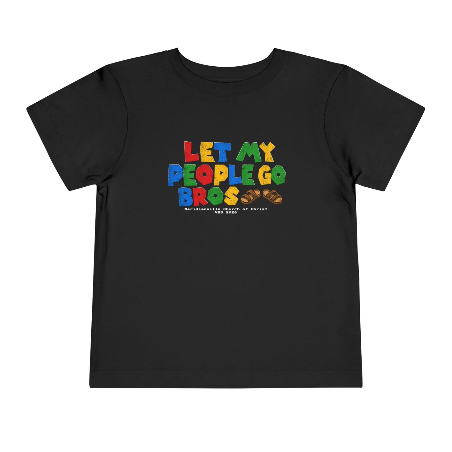 Toddler VBS Tee - "Let My People Go Bros"