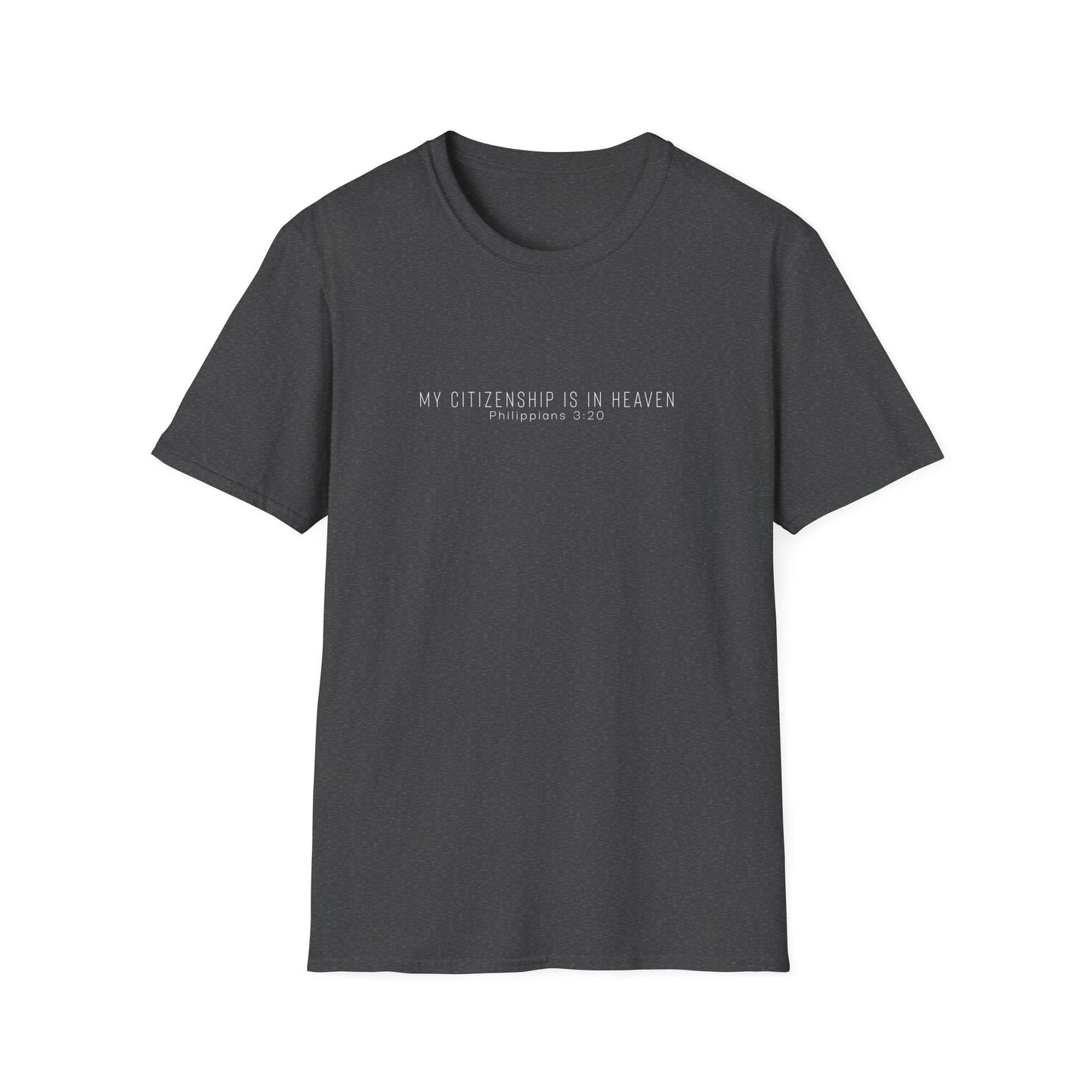 “My Citizenship Is in Heaven” Philippians 3:20 Short Sleeve Tee