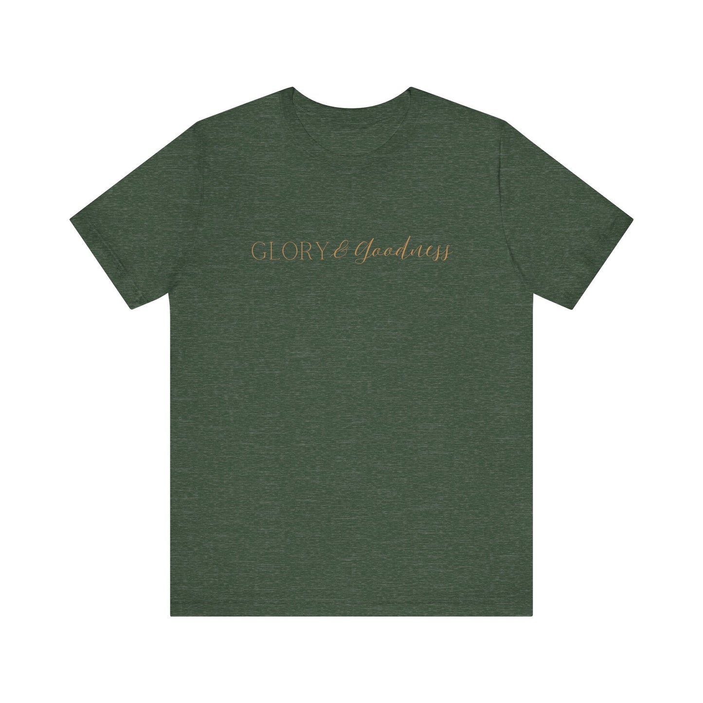 Glory And Goodness Tee