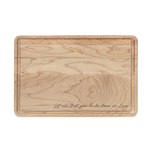 Engraved Wooden Cutting Board — Let All That You Do Be Done In Love