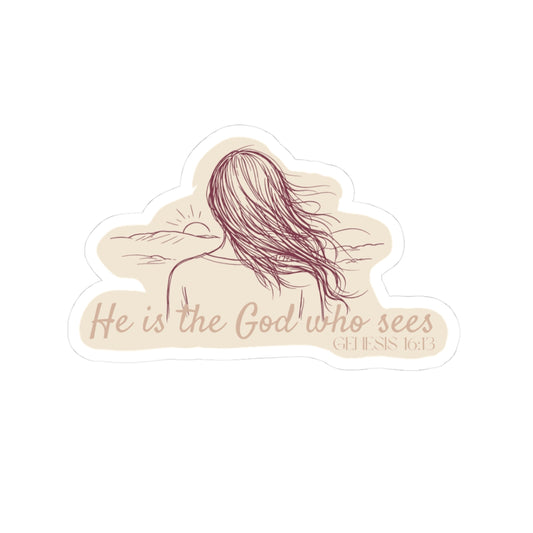He Is the God Who Sees Kiss-Cut Sticker — Inspirational Christian Vinyl Decal