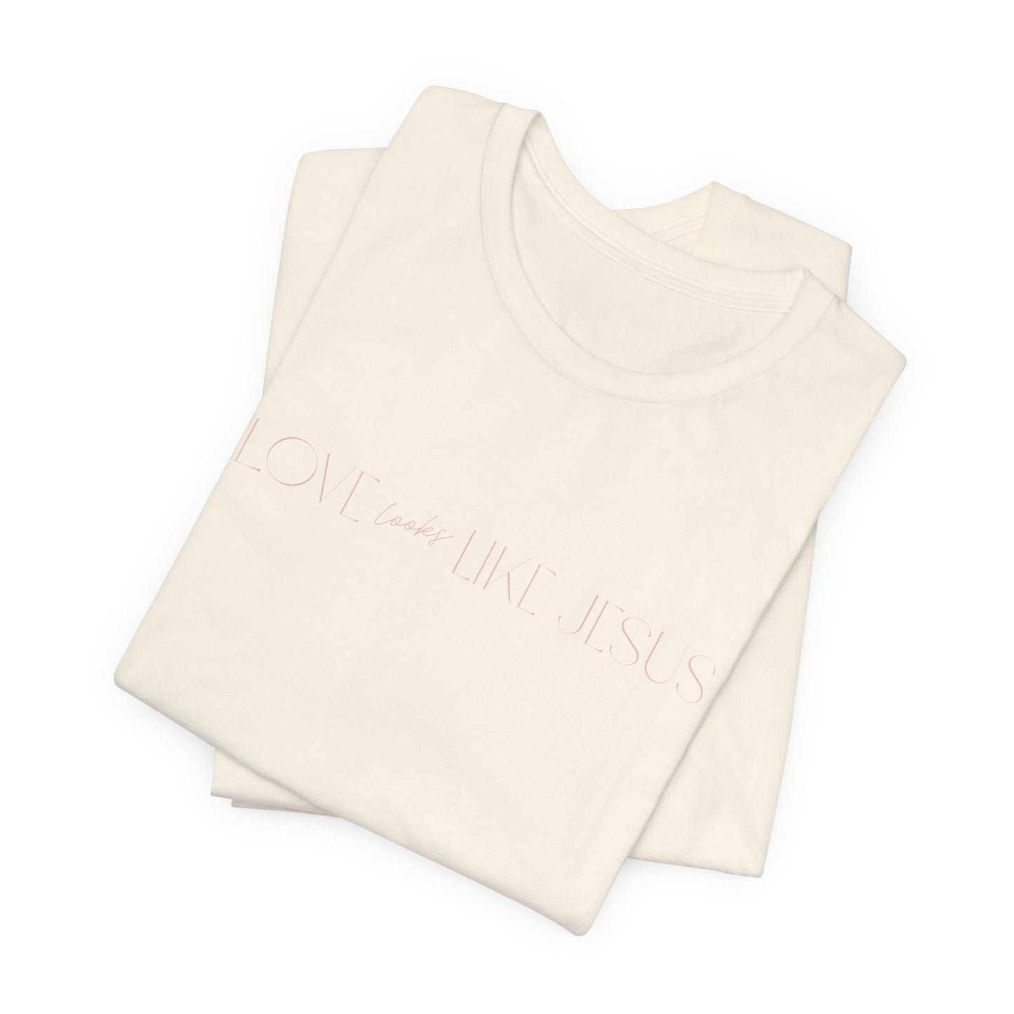 Ladies Love Like Jesus Short Sleeve Tee