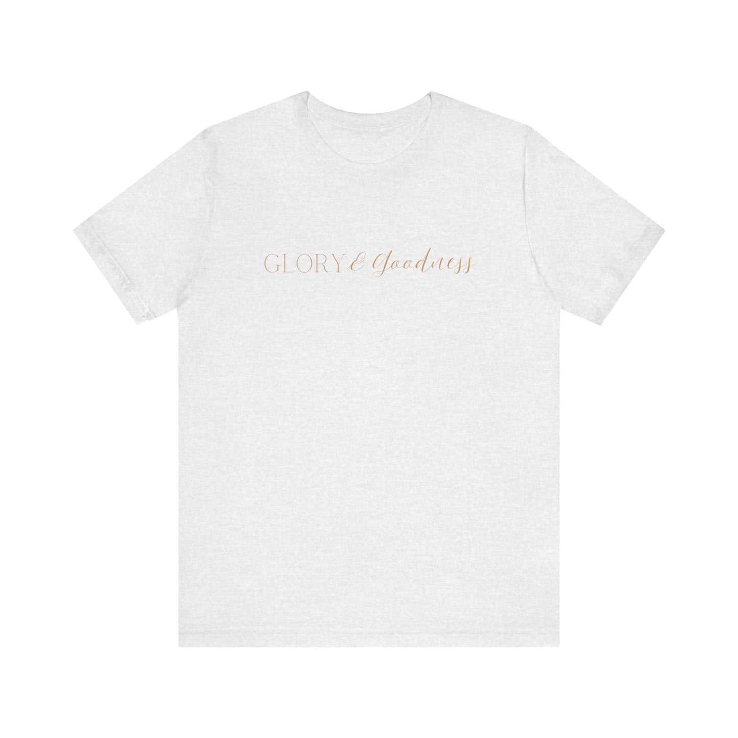 Glory And Goodness Tee