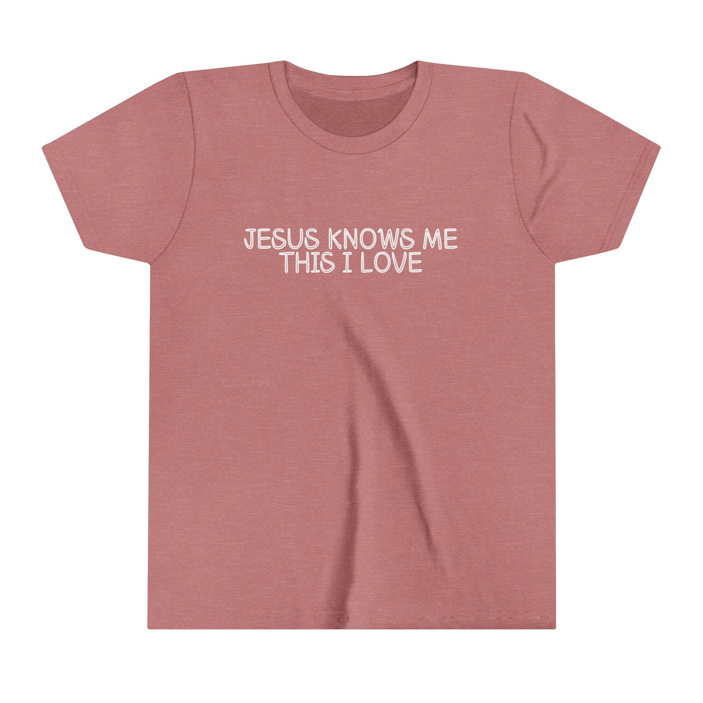 Unisex Jesus Knows Me This I love Youth Short Sleeve Tee