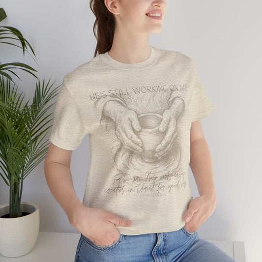 Ladies He's Still Working on Me Tee
