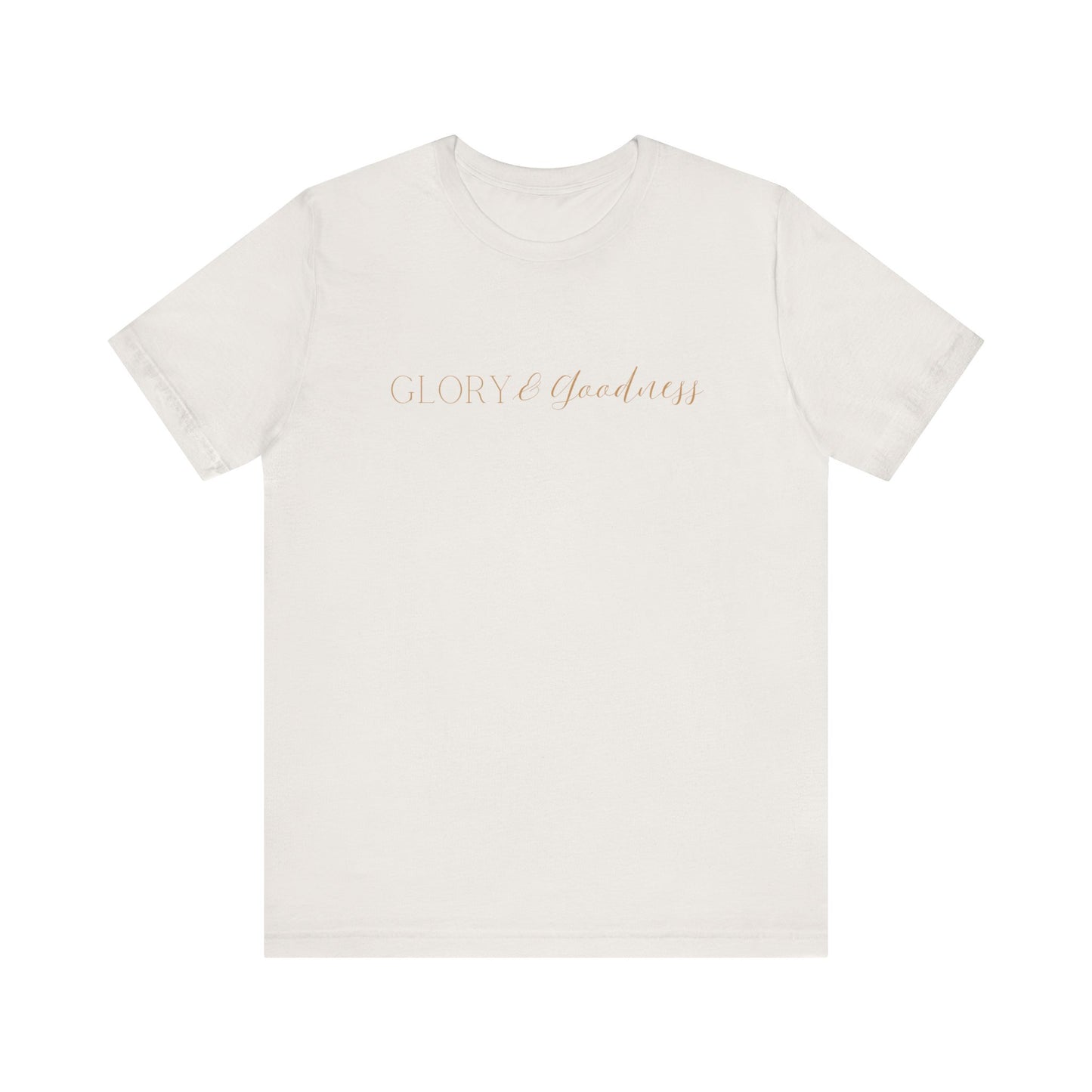 Glory And Goodness Tee