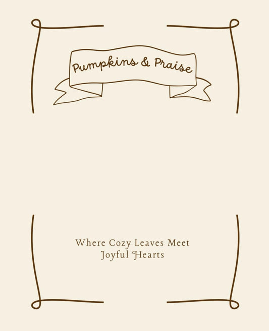 Pumpkins & Praise: Where Cozy Leaves Meet Joyful Hearts