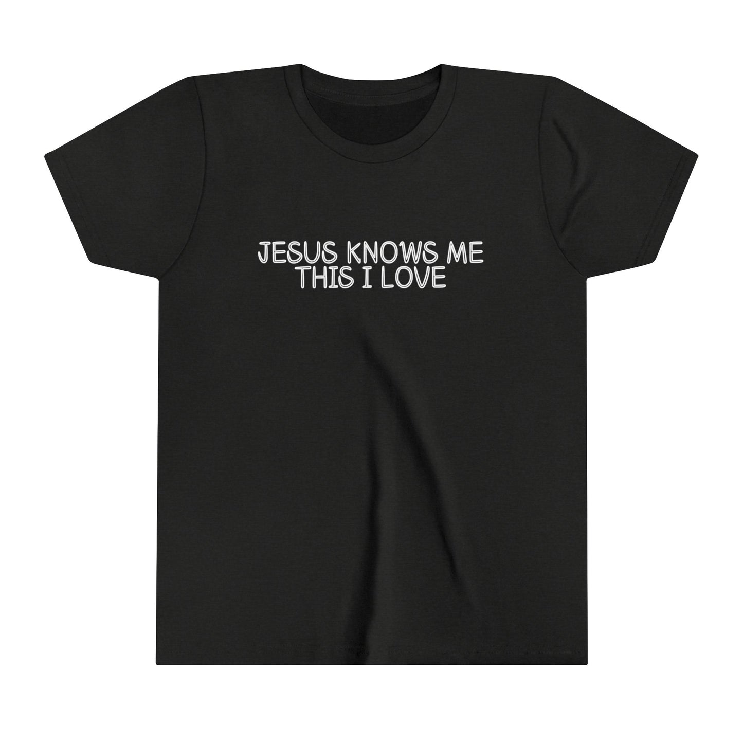 Unisex Jesus Knows Me This I love Youth Short Sleeve Tee
