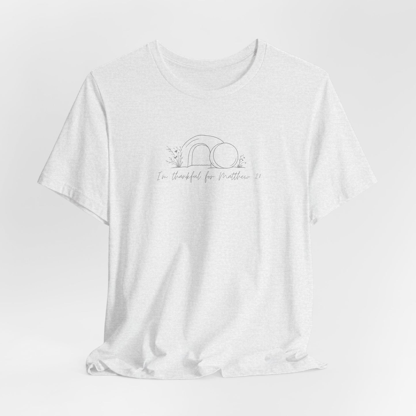 Ladies I'm Thankful for Matthew 28 Short Sleeve Tee