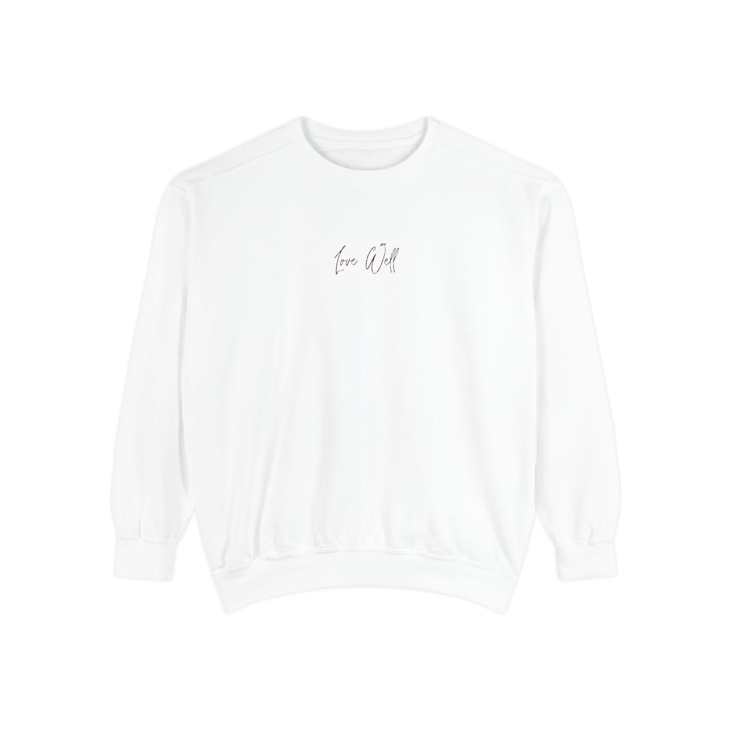 Ladies Embroidered "Love Well" Sweatshirt