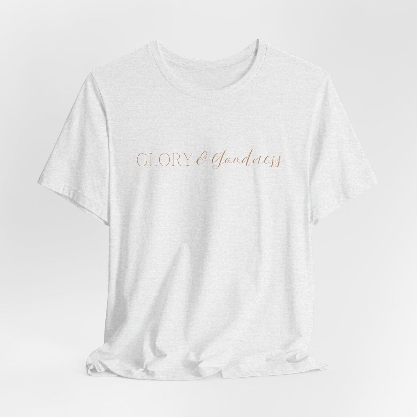 Glory And Goodness Tee