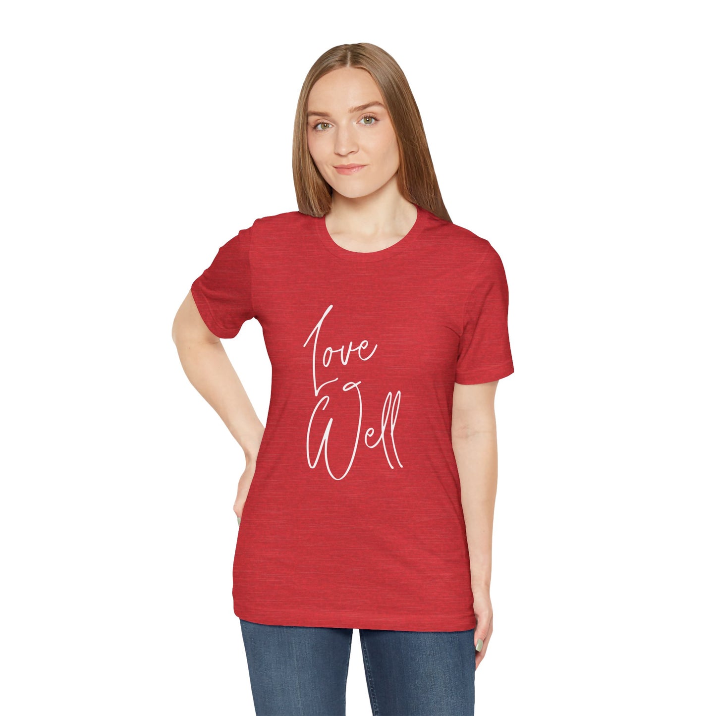 Ladies Love Well Tee — Script Inspirational Graphic T‑Shirt
